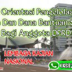 Bimtek Orientasi Pengelolaan Dana Hibah dan Dana Bantuan Sosial Bagi Anggota DPRD Provinsi, Kota/Kabupaten